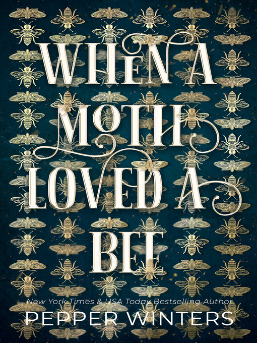 Title details for When a Moth loved a Bee by Pepper Winters - Available